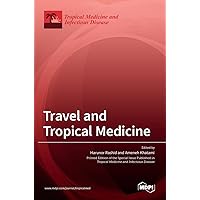 Travel and Tropical Medicine