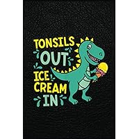 Tonsils Out Ice Cream In Dino Tonsillectomy Tonsil Removal: Roar into productivity with the Dinosaur Notebook