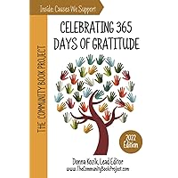 The Community Book Project: Celebrating 365 Days of Gratitude: 2022 Edition The Community Book Project: Celebrating 365 Days of Gratitude: 2022 Edition Paperback Kindle