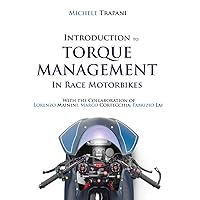 Introduction to Torque Management in Race Motorbikes Introduction to Torque Management in Race Motorbikes Paperback