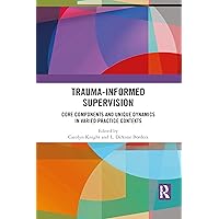 Trauma-Informed Supervision Trauma-Informed Supervision Paperback Kindle Hardcover