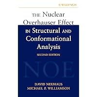The Nuclear Overhauser Effect in Structural and Conformational Analysis, 2nd Edition The Nuclear Overhauser Effect in Structural and Conformational Analysis, 2nd Edition Hardcover