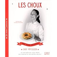 Les étoiles de la pâtisserie : Les Choux (French Edition) Les étoiles de la pâtisserie : Les Choux (French Edition) Kindle Paperback