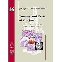 Tumors and Cysts of the Jaws (Atlas of Tumor Pathology)