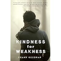 Kindness for Weakness Kindness for Weakness Paperback Kindle Hardcover Mass Market Paperback