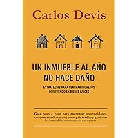 Un Inmueble Al Año No Hace Daño (Spanish Edition) Un Inmueble Al Año No Hace Daño (Spanish Edition) Paperback Kindle