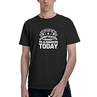 Let's Keep The Dumbfuckery to A Minimum Today T-Shirts Men's Casual T-Shirts Crewneck Short Sleeve Tee