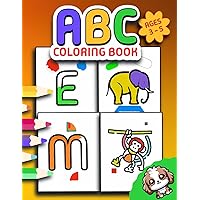 ABC Coloring Book For Kids Ages 3-5: Fun Alphabet Animals Letters for Girls and Boys Preschool Learning
