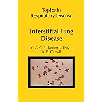 Interstitial Lung Disease (Topics in Respiratory Disease) Interstitial Lung Disease (Topics in Respiratory Disease) Kindle Paperback