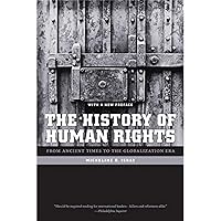The History of Human Rights: From Ancient Times to the Globalization Era The History of Human Rights: From Ancient Times to the Globalization Era Paperback Kindle Hardcover