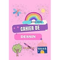 Cahier de dessin version fille (French Edition)