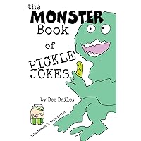 The Monster Book of Pickle Jokes (The Monster Book of Jokes Series) The Monster Book of Pickle Jokes (The Monster Book of Jokes Series) Paperback Kindle