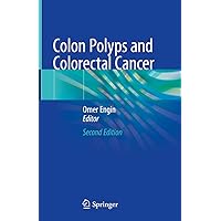 Colon Polyps and Colorectal Cancer Colon Polyps and Colorectal Cancer Kindle Hardcover Paperback