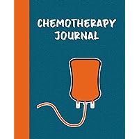 Chemotherapy Journal: Record Your Cancer Medical Treatment Cycle Charts