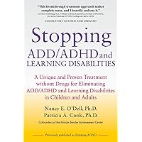 Stopping ADD/ADHD and Learning Disabilities: A Unique and Proven Treatment without Drugs for Eliminating ADD/ADHD and Learning Disabilities in Children and Adults Stopping ADD/ADHD and Learning Disabilities: A Unique and Proven Treatment without Drugs for Eliminating ADD/ADHD and Learning Disabilities in Children and Adults Paperback Kindle
