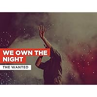 We Own the Night in the Style of The Wanted