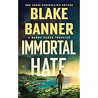Immortal Hate (Harry Bauer Book 5)
