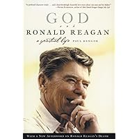 God and Ronald Reagan: A Spiritual Life God and Ronald Reagan: A Spiritual Life Paperback Audible Audiobook Kindle Hardcover Audio CD