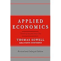 Applied Economics: Thinking Beyond Stage One Applied Economics: Thinking Beyond Stage One Hardcover Kindle Audible Audiobook MP3 CD