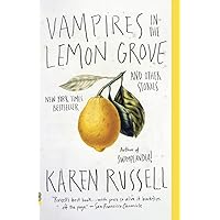 Vampires in the Lemon Grove: And Other Stories (Vintage Contemporaries) Vampires in the Lemon Grove: And Other Stories (Vintage Contemporaries) Paperback Kindle Audible Audiobook Hardcover Audio CD