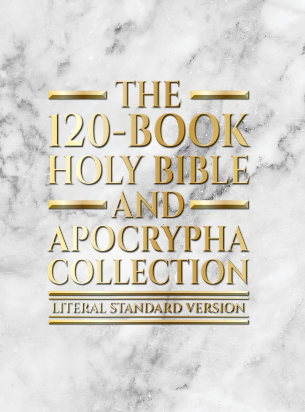 The 120-Book Holy Bible and Apocrypha Collection: Literal Standard Version (LSV)