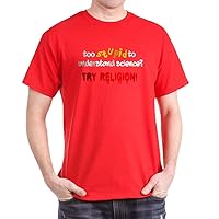 CafePress Too Stupid to Understand Science? Funny Atheism Men's Traditional Fit Dark Casual Tshirt Red