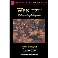 Wen-Tzu: Understanding the Mysteries Wen-Tzu: Understanding the Mysteries Paperback Kindle