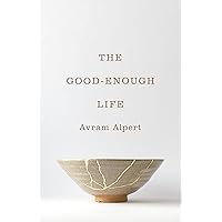 The Good-Enough Life The Good-Enough Life Hardcover Kindle Audible Audiobook Paperback