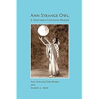 Ann Strange Owl: A Northern Cheyenne Memoir