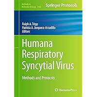 Human Respiratory Syncytial Virus: Methods and Protocols (Methods in Molecular Biology, 1442) Human Respiratory Syncytial Virus: Methods and Protocols (Methods in Molecular Biology, 1442) Hardcover Paperback