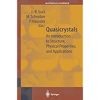 Quasicrystals: An Introduction to Structure, Physical Properties and Applications (Springer Series in Materials Science Book 55) Quasicrystals: An Introduction to Structure, Physical Properties and Applications (Springer Series in Materials Science Book 55) Kindle Hardcover Paperback