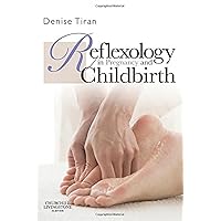 Reflexology in Pregnancy and Childbirth Reflexology in Pregnancy and Childbirth Paperback Kindle