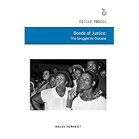 Bonds of Justice: The Struggle for Oukasie (Hidden Voices) Bonds of Justice: The Struggle for Oukasie (Hidden Voices) Paperback