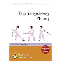 Taiji Yangsheng Zhang: Taiji Stick Qigong (Chinese Health Qigong) Taiji Yangsheng Zhang: Taiji Stick Qigong (Chinese Health Qigong) Paperback