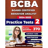 BCBA study materials, a Study guide for BCBA exam preparation , 2 practice tests and 370 Practice Questions for Board Certified Behavior Analyst BCBA study materials, a Study guide for BCBA exam preparation , 2 practice tests and 370 Practice Questions for Board Certified Behavior Analyst Paperback Kindle