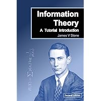 Information Theory: A Tutorial Introduction (2nd Edition)