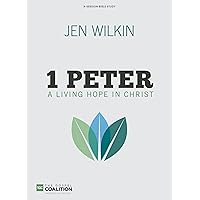 1 Peter Bible Study Book: A Living Hope in Christ (Gospel Coalition) 1 Peter Bible Study Book: A Living Hope in Christ (Gospel Coalition) Paperback