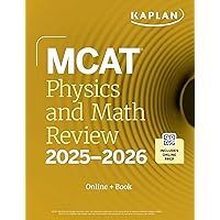 MCAT Physics and Math Review 2025-2026: Online + Book (Kaplan Test Prep) MCAT Physics and Math Review 2025-2026: Online + Book (Kaplan Test Prep) Kindle Paperback
