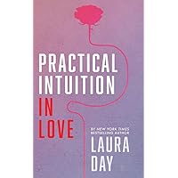 Practical Intuition In Love Practical Intuition In Love Kindle Paperback Hardcover