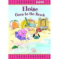 Eloise Goes to the Beach Eloise Goes to the Beach Hardcover