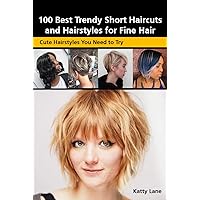 100 Best Trendy Short Haircuts and Hairstyles for Fine Hair