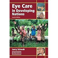 Eye Care in Developing Nations Eye Care in Developing Nations Paperback Mass Market Paperback