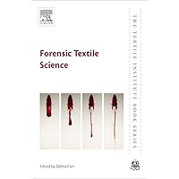 Forensic Textile Science (The Textile Institute Book Series) Forensic Textile Science (The Textile Institute Book Series) Hardcover Kindle