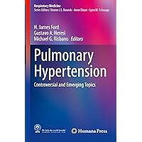 Pulmonary Hypertension: Controversial and Emerging Topics (Respiratory Medicine) Pulmonary Hypertension: Controversial and Emerging Topics (Respiratory Medicine) Kindle Hardcover Paperback