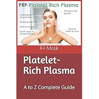 Platelet-rich plasma: A to Z Complete Guide