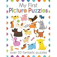 My First Picture Puzzles: A Book of Learning Activities for Kids With 50+ Puzzles (My First Activity Books)