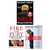 Michael Wolff Collection 3 Books Set (Fire and Fury, Siege Trump Under Fire, Landslide [Hardcover]) Michael Wolff Collection 3 Books Set (Fire and Fury, Siege Trump Under Fire, Landslide [Hardcover]) Paperback