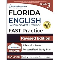 Florida Assessment of Student Thinking (FAST) Test Prep: Grade 3 English Language Arts Literacy (ELA) Practice Workbook and Full-length Online Assessments: FAST Study Guide Florida Assessment of Student Thinking (FAST) Test Prep: Grade 3 English Language Arts Literacy (ELA) Practice Workbook and Full-length Online Assessments: FAST Study Guide Paperback