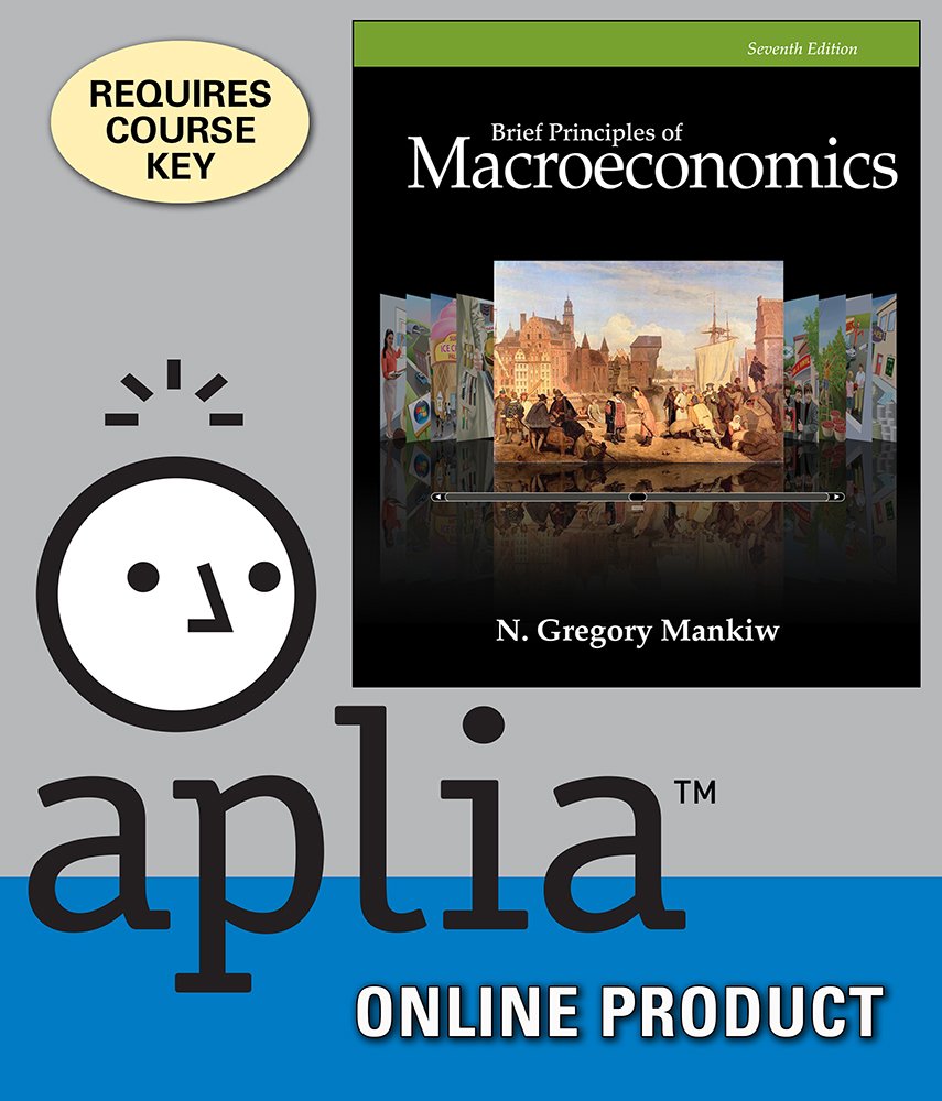 Aplia for Mankiw's Brief Principles of Macroeconomics, 7th Edition