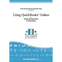 Using QuickBooks Online for Small Nonprofits & Churches (The Accountant Beside You) Using QuickBooks Online for Small Nonprofits & Churches (The Accountant Beside You) Paperback